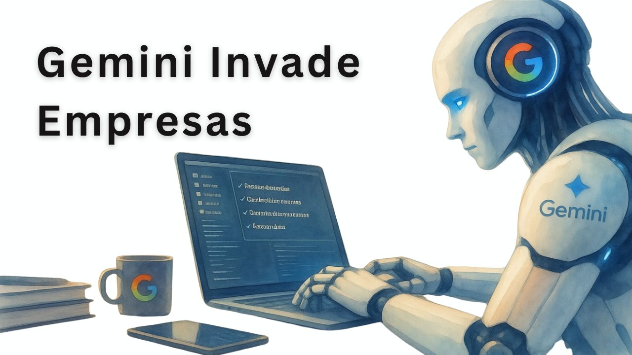 Gemini Invade Empresas