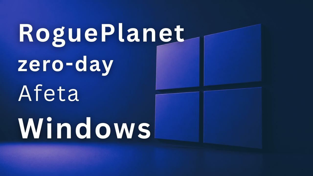 RoguePlanet: Zero-Day afeta Windows e Microsoft Defender